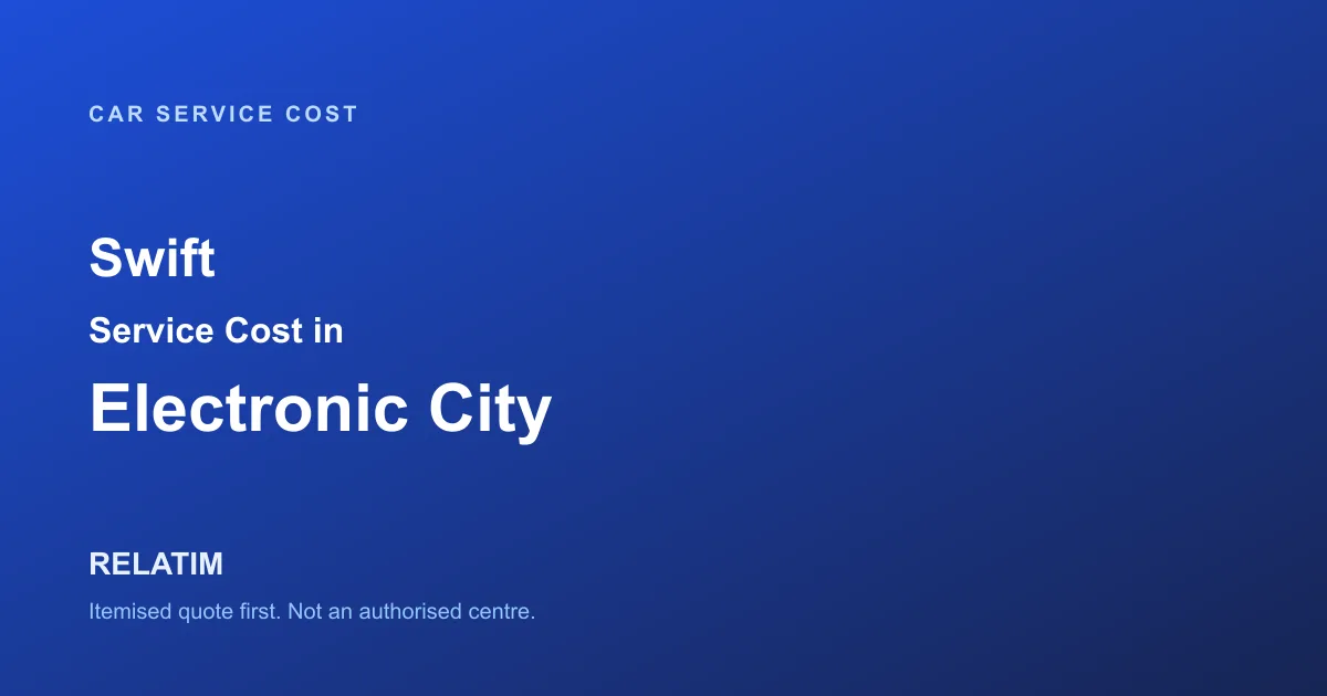 Swift Service Cost in Electronic City, Bangalore